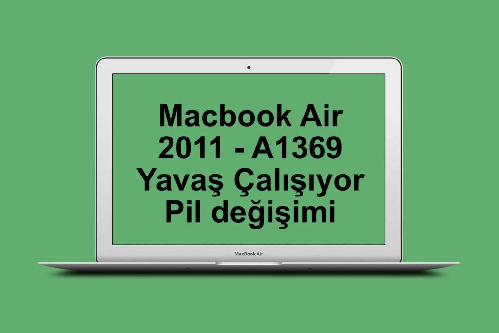 Eski macbook batarya/pil değişimi/yenileme